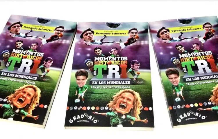 Presentarán libro: Momentos Históricos del TRI en los Mundiales
